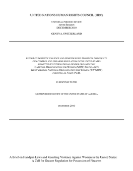 UNITED NATIONS HUMAN RIGHTS COUNCIL (HRC) a Brief on Handgun Laws and Resulting Violence Against Women in the United States