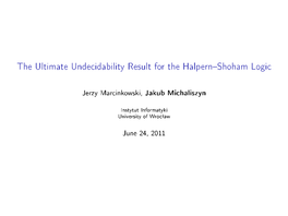 The Ultimate Undecidability Result for the Halpern–Shoham Logic