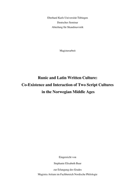 Runic and Latin Written Culture: Co-Existence and Interaction of Two Script Cultures in the Norwegian Middle Ages