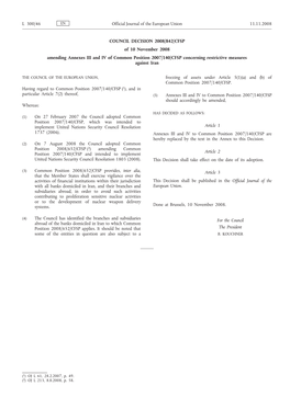 COUNCIL DECISION 2008/842/CFSP of 10 November 2008 Amending Annexes III and IV of Common Position 2007/140/CFSP Concerning Restrictive Measures Against Iran