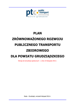 Plan Zrównoważonego Rozwoju Publicznego Transportu Zbiorowego Dla Powiatu Grudziądzkiego