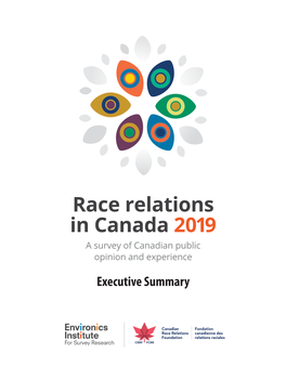 Race Relations in Canada 2019 a Survey of Canadian Public Opinion and Experience