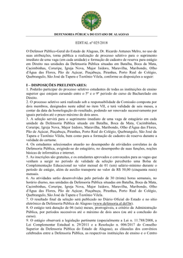 EDITAL Nº 025/2018 O Defensor Público-Geral Do Estado De Alagoas, Dr. Ricardo Antunes Melro, No Uso De Suas Atribuições, To
