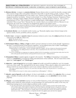 Rhetorical Strategies: Any Device Used to Analyze the Interplay Between a Writer/Speaker, a Specific Audience, and a Particular Purpose