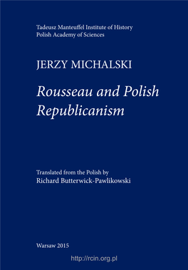 JERZY MICHALSKI Rousseau and Polish Republicanism