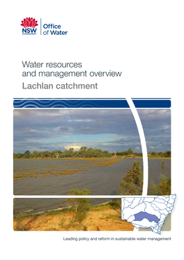 Water Resources and Management Overview: Lachlan Catchment April 2011 ISBN 978 1 74263 185 1