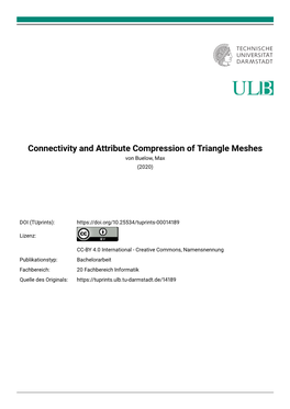 Connectivity and Attribute Compression of Triangle Meshes Von Buelow, Max (2020)