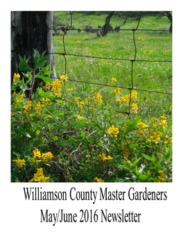 Williamson County Master Gardeners May/June 2016 Newsletter Contents