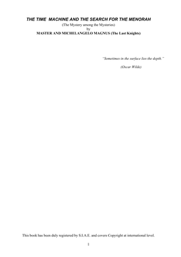 THE TIME MACHINE and the SEARCH for the MENORAH (The Mystery Among the Mysteries) by MASTER and MICHELANGELO MAGNUS (The Last Knights)