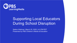 Supporting Local Educators During School Disruption