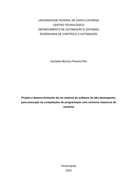 Projeto E Desenvolvimento De Um Sistema De Software De Alto Desempenho Para Execução De Competições De Programação Com Números Massivos De Usuários