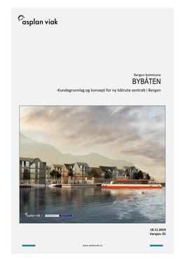 BYBÅTEN -Kundegrunnlag Og Konsept for Ny Båtrute Sentralt I Bergen