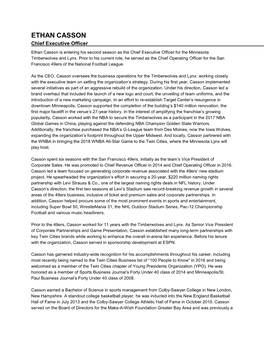 ETHAN CASSON Chief Executive Officer Ethan Casson Is Entering His Second Season As the Chief Executive Officer for the Minnesota Timberwolves and Lynx