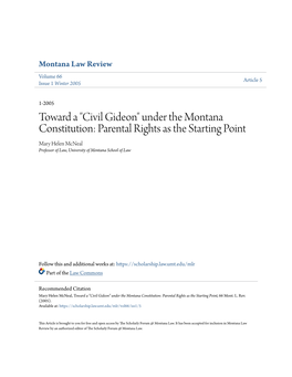 Under the Montana Constitution: Parental Rights As the Starting Point Mary Helen Mcneal Professor of Law, University of Montana School of Law