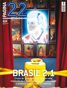 O Furor De "País Do Futuro" Está De Volta, Mas O Século É Novo E As Ideias De Modernidade E Atraso Já Não São Mais As Mesmas