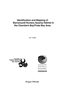 Identification and Mapping of Barramundi Nursery Swamp Habitat in the Chambers Bay/Finke Bay Area