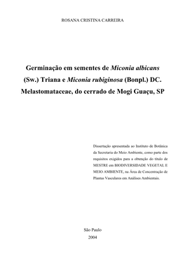 Germinação Em Sementes De Miconia Albicans (Sw.) Triana E Miconia Rubiginosa (Bonpl.) DC