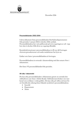 December 2006 I Detta Dokument Finns Pressmeddelanden Från Kulturdepartementet Från Perioden 1 Januari 2002-6 Oktober 2006 Sa