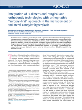 Integration of 3-Dimensional Surgical and Orthodontic Technologies with Orthognathic “Surgery-ﬁrst” Approach in the Management of Unilateral Condylar Hyperplasia