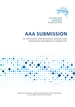 Aaa Submission to the Rural and Regional Affairs and Transport References Committee