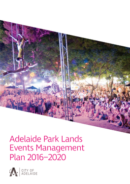 Adelaide Park Lands Events Management Plan 2016−2020 Acknowledgement of Country