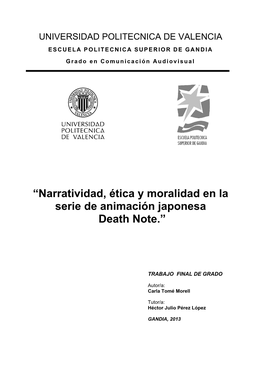 “Narratividad, Ética Y Moralidad En La Serie De Animación Japonesa Death Note.”