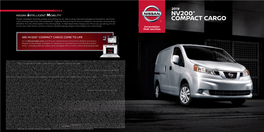 NV200® COMPACT CARGO COME to LIFE Go to Nissanusa.Com and Find an Interactive Brochure for NV200 and Every Nissan in the Lineup