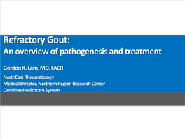 Refractory Gout: an Overview of Pathogenesis and Treatment