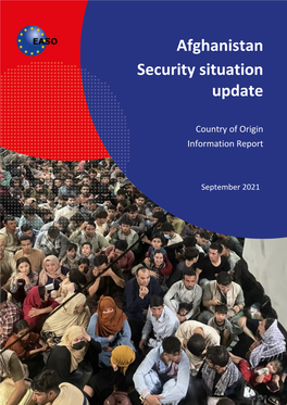 Afghanistan Security Situation Update