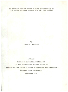 The Dramatic Work of Eugene O'neill Considered As to His Use of Literary Dialect As a Unifying Element