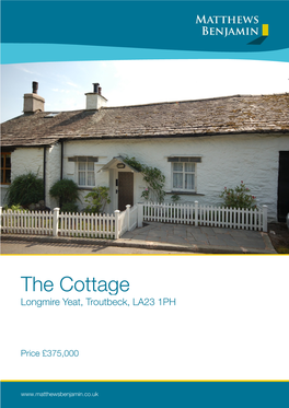 The Cottage Longmire Yeat, Troutbeck, LA23 1PH