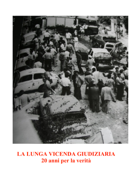 LA LUNGA VICENDA GIUDIZIARIA 20 Anni Per La Verità
