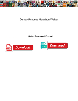 Disney Princess Marathon Waiver