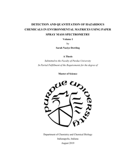 DETECTION and QUANTITATION of HAZARDOUS CHEMICALS in ENVIRONMENTAL MATRICES USING PAPER SPRAY MASS SPECTROMETRY Volume 1 by Sarah Naciye Dowling