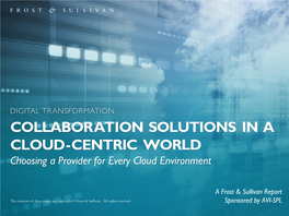 COLLABORATION SOLUTIONS in a CLOUD-CENTRIC WORLD Choosing a Provider for Every Cloud Environment