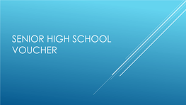 SENIOR HIGH SCHOOL VOUCHER Division No