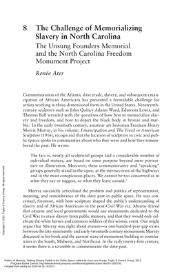 8 the Challenge of Memorializing Slavery in North Carolina the Unsung Founders Memorial and the North Carolina Freedom Monument Project Renée Ater