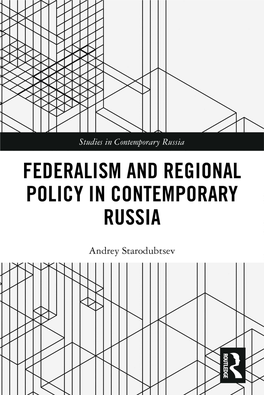 Federalism and Regional Policy in Contemporary Russia