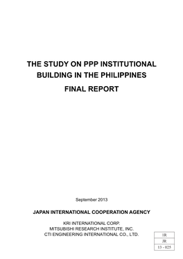 The Study on Ppp Institutional Building in the Philippines Final Report