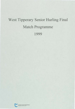 West Tipperary Senior Hurling Final Match Programme 1999 Reiteoir: Paddy Russell Tosnu: 1-45 P.M