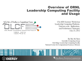 Overview of ORNL Leadership Computing Facility and Usage