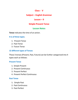 Class - V Subject – English Grammar Lesson – 9 Simple Present Tense Lesson Notes