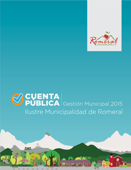 CUENTA PÚBLICA Gestión Municipal 2015 Ilustre Municipalidad De Romeral