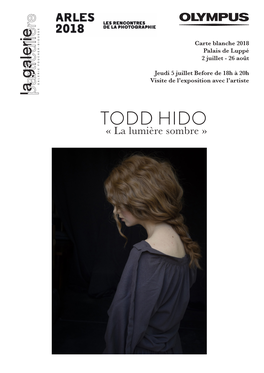 TODD HIDO « La Lumière Sombre » La Carte Blanche D’Olympus Aux Rencontres D’Arles