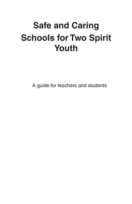 Safe and Caring Schools for Two Spirit Youth