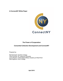 A Connectny White Paper the Power of Cooperation: Consortial Collection Development and Connectny