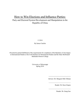 How to Win Elections and Influence Parties: Party and Electoral System Development and Manipulation in the Republic of China