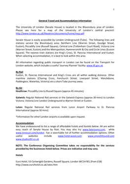 1 General Travel and Accommodation Information the University of London (Senate House) Is Located in the Bloomsbury Area of Lond