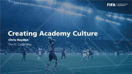 Creating Academy Culture