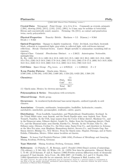 Plattnerite Pbo2 C 2001-2005 Mineral Data Publishing, Version 1 Crystal Data: Tetragonal